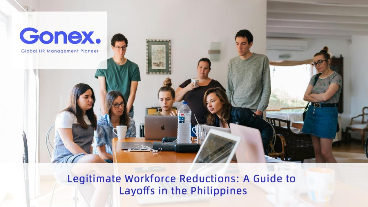 Legitimate Workforce Reductions: A Guide to Layoffs in the Philippines